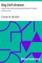 [Gutenberg 16196] • King Olaf's Kinsman / A Story of the Last Saxon Struggle against the Danes in the Days of Ironside and Cnut